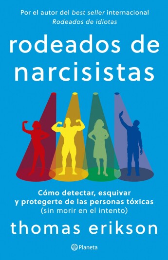 Rodeados de narcisistas Rodeados de narcisistas
