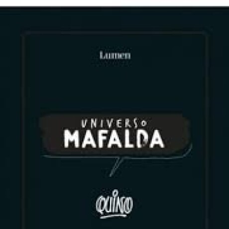 UNIVERSO MAFALDA UNIVERSO MAFALDA