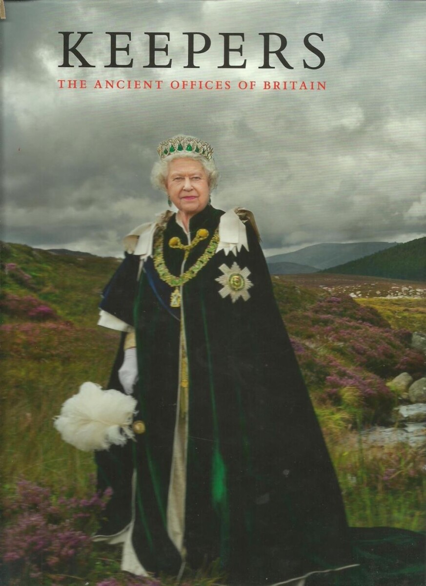 Keepers: The Ancient Offices Of Britain 