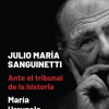 Julio Maria Sanguinetti- Ante El Tribunal De La Historia Julio Maria Sanguinetti- Ante El Tribunal De La Historia