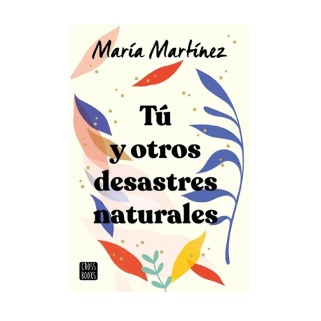 TU Y OTROS DESASTRES NATURALES 001