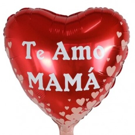 Globo te amo mama- corazon Globo te amo mama- corazon