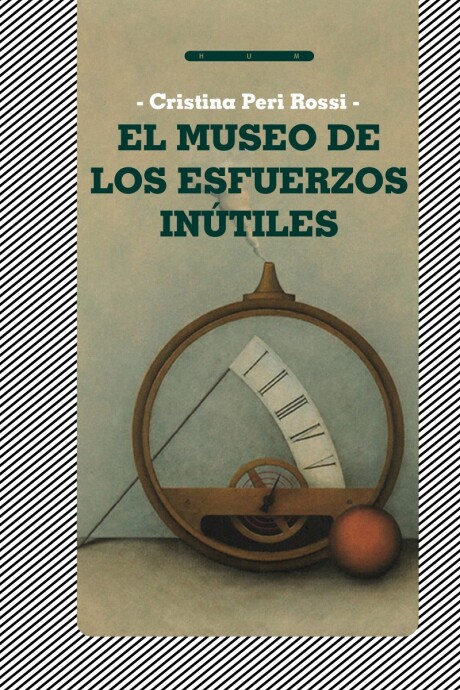 MUSEO DE LOS ESFUERZOS INUTILES, EL MUSEO DE LOS ESFUERZOS INUTILES, EL