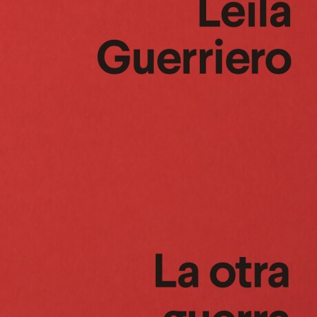 OTRA GUERRA, LA OTRA GUERRA, LA