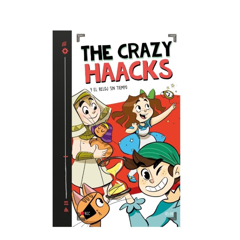 THE CRAZY HAACKS Y EL RELOJ SIN TIEMPO THE CRAZY HAACKS Y EL RELOJ SIN TIEMPO