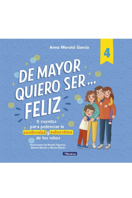 DE MAYOR QUIERO SER...FELIZ 4 DE MAYOR QUIERO SER...FELIZ 4