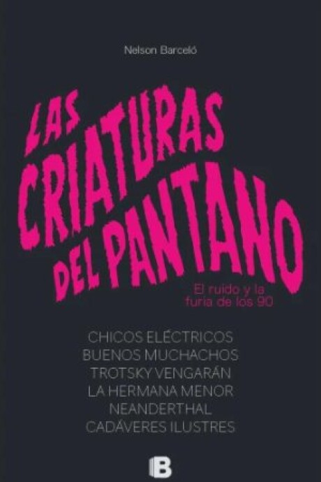 LAS CRIATURAS DEL PANTANO LAS CRIATURAS DEL PANTANO