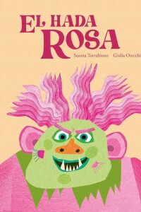 Hada Rosa, El Hada Rosa, El