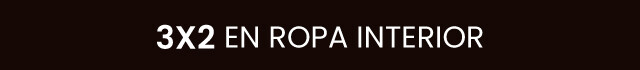 3x2 ROPA INTERIOR