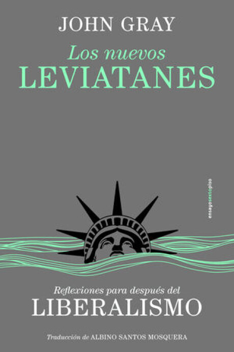 LOS NUEVOS LEVIATANES - REFLEXIONES PARA DESPUES DEL LIBERALISMO LOS NUEVOS LEVIATANES - REFLEXIONES PARA DESPUES DEL LIBERALISMO