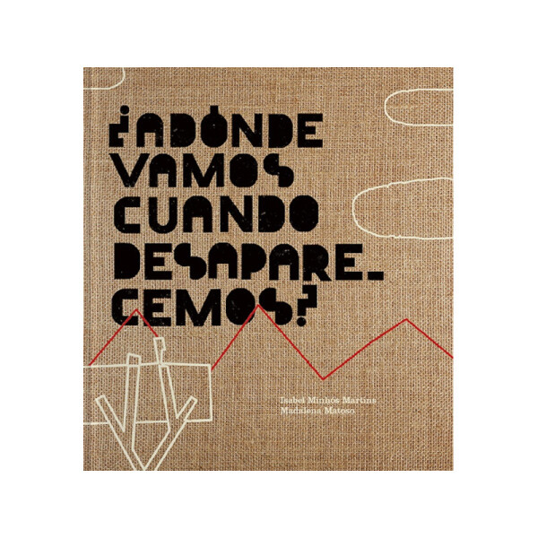 ¿Adónde vamos cuando desaparecemos? Única