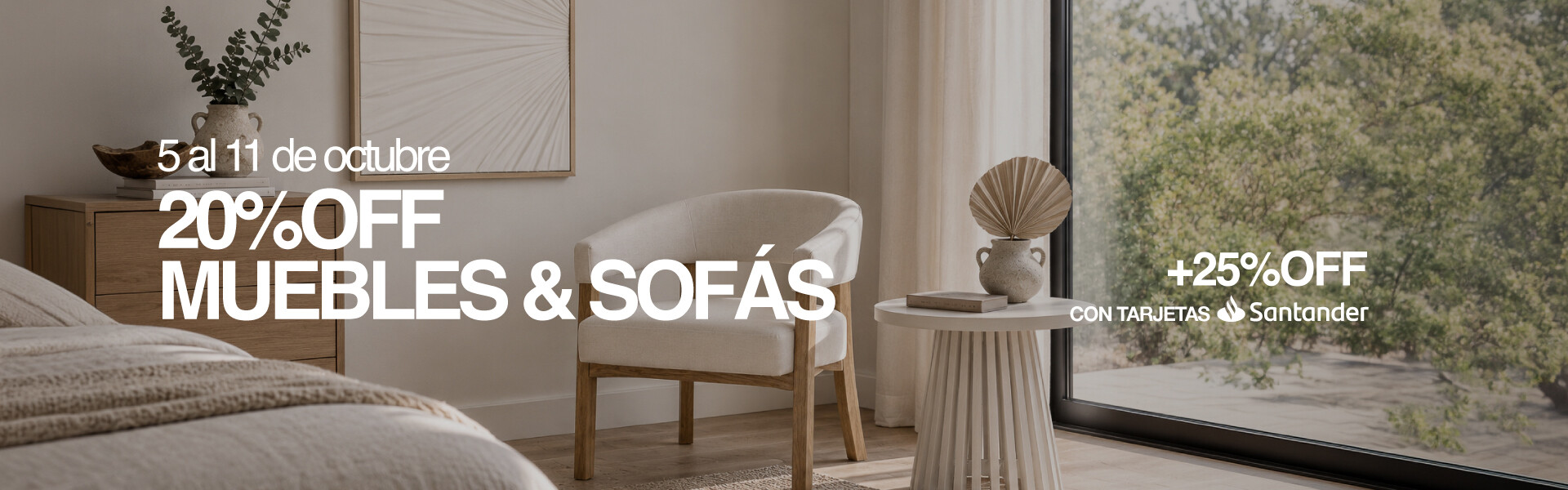 20% Muebles + 25 Santander