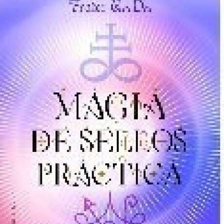 MAGIA DE SELLOS PRACTICA MAGIA DE SELLOS PRACTICA