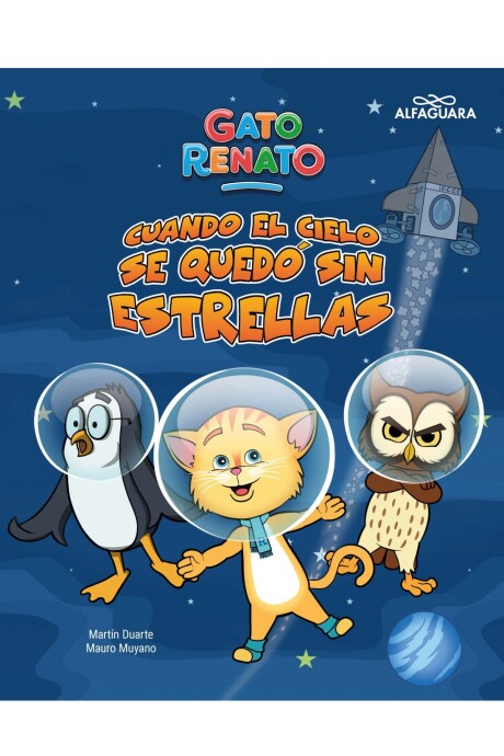 GATO RENATO. CUANDO EL CIELO SE QUED SIN ESTRELLAS GATO RENATO. CUANDO EL CIELO SE QUED SIN ESTRELLAS