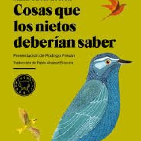 COSAS QUE LOS NIETOS DEBERIAN SABER COSAS QUE LOS NIETOS DEBERIAN SABER