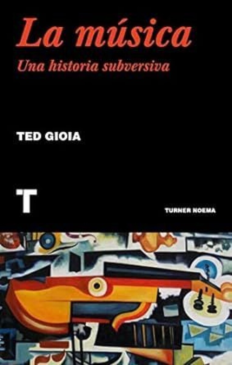 LA MUSICA UNA HISTORIA SUBVERSIVA 