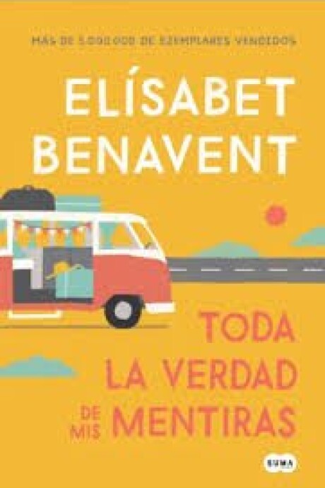 TODA LA VERDAD DE MIS MENTIRAS (ED. ESPECIAL) TODA LA VERDAD DE MIS MENTIRAS (ED. ESPECIAL)