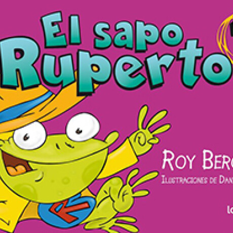 Libro Comic el Sapo Ruperto 3 Roy Berocay 001