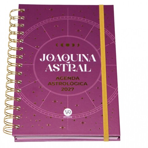 AGENDA ASTROLOGICA 2027 JOAQUINA ASTRAL AGENDA ASTROLOGICA 2027 JOAQUINA ASTRAL