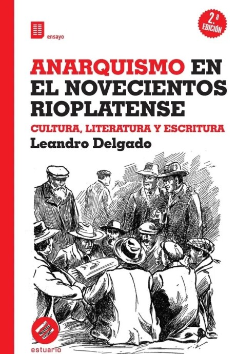 ANARQUISMO EN EL NOVECIENTOS RIOPLATENSE ANARQUISMO EN EL NOVECIENTOS RIOPLATENSE