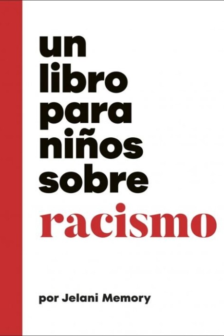 UN LIBRO PARA NIÑOS SOBRE RACISMO UN LIBRO PARA NIÑOS SOBRE RACISMO