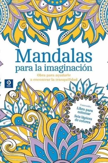 MANDALAS PARA LA IMAGINACION MANDALAS PARA LA IMAGINACION