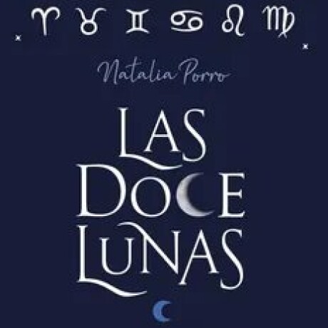 LAS DOCE LUNAS LAS DOCE LUNAS