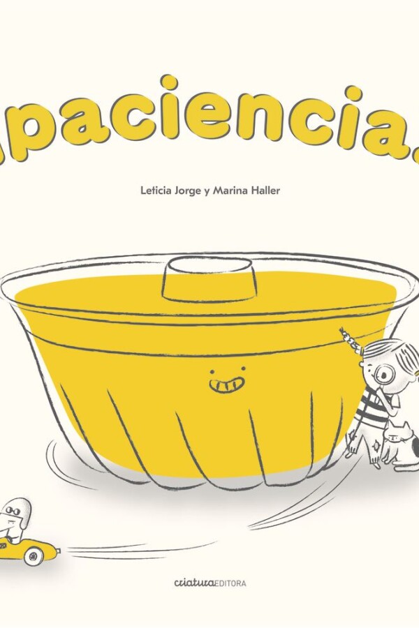 ¡paciencia! ¡paciencia!