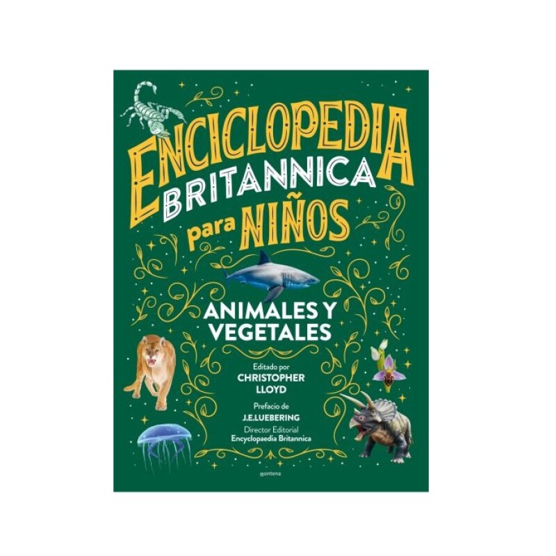 Enciclopedia Britannica Para Niños: Animales y Vegetales ENCICLOPEDIA BRITANNICA PARA NIÑOS: ANIM