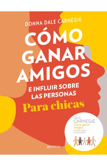 Cómo ganar amigos e influir sobre las personas para chicas Cómo ganar amigos e influir sobre las personas para chicas
