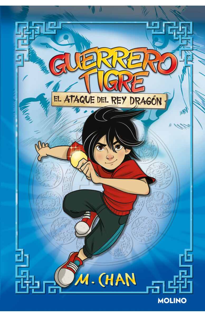 EL ATAQUE DEL REY DRAGÓN (GUERRERO TIGRE 1) 