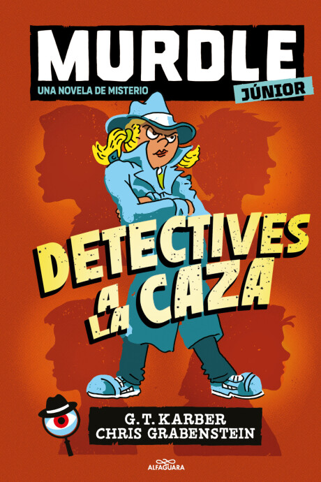 MURDLE JUNIOR. LA NOVELA. DETECTIVES A LA CAZA MURDLE JUNIOR. LA NOVELA. DETECTIVES A LA CAZA
