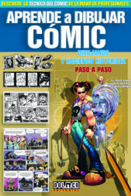 APRENDE A DIBUJAR COMIC - DIBUJANDO Y HACIENDO HISTORIETA PASO A PASO APRENDE A DIBUJAR COMIC - DIBUJANDO Y HACIENDO HISTORIETA PASO A PASO