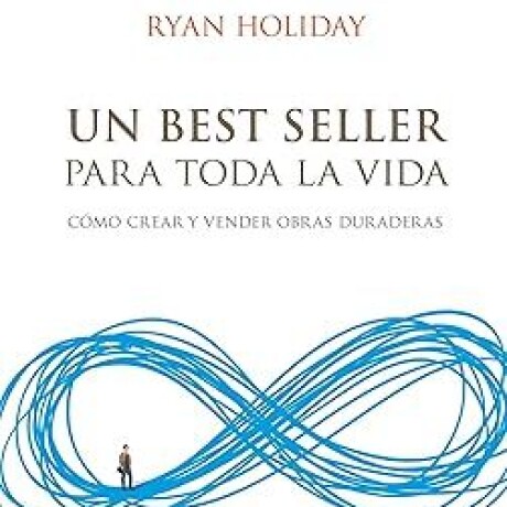 UN BEST SELLER PARA TODA LA VIDA UN BEST SELLER PARA TODA LA VIDA