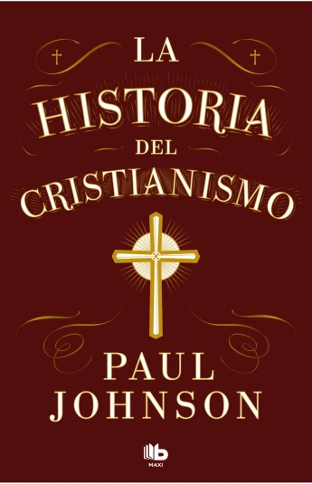 La historia del cristianismo La historia del cristianismo
