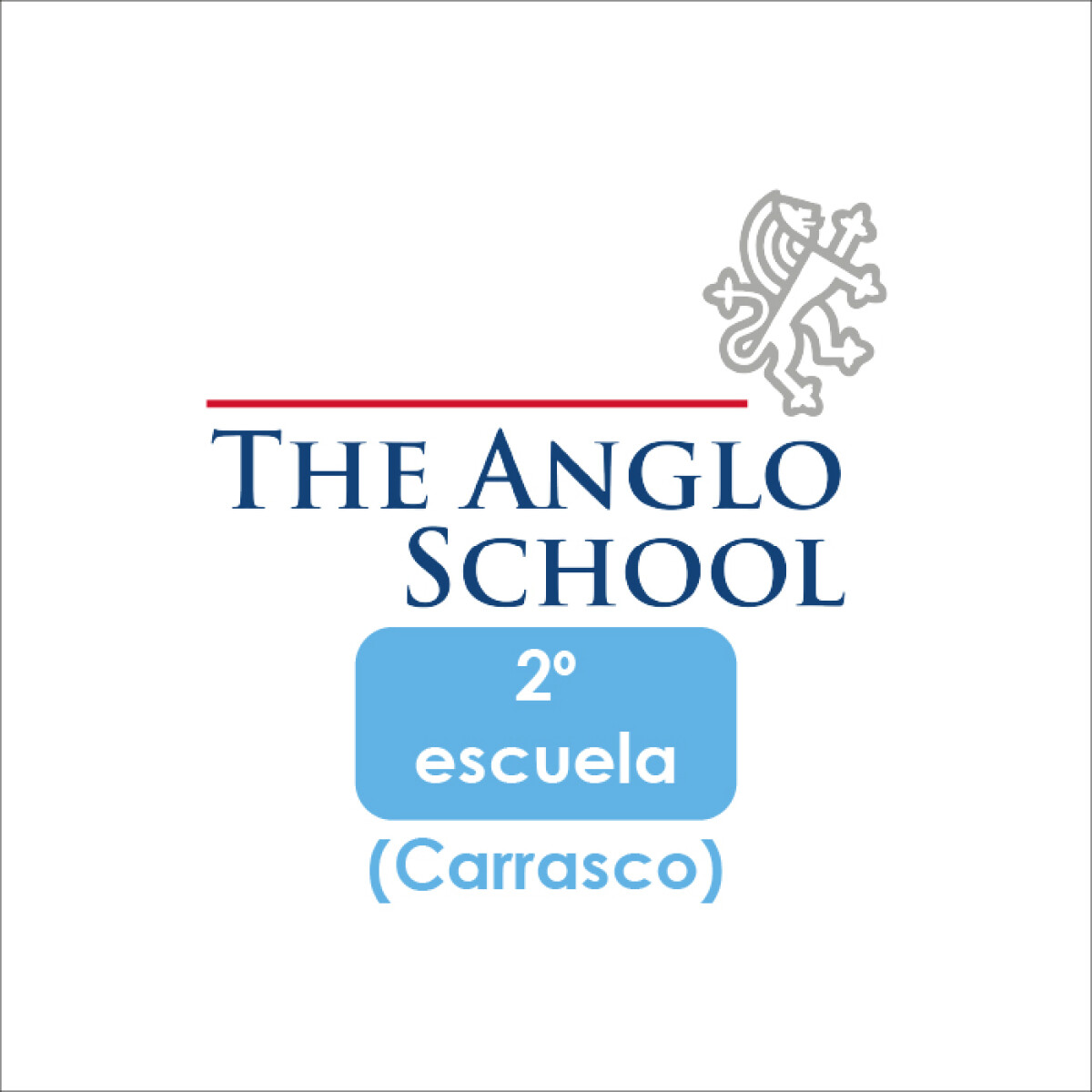 Lista de Materiales Escolares The Anglo School - 2º Carrasco 