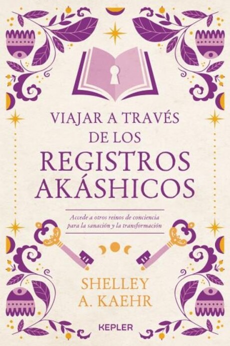 VIAJAR A TRAVES DE LOS REGISTROS AKASHICOS VIAJAR A TRAVES DE LOS REGISTROS AKASHICOS