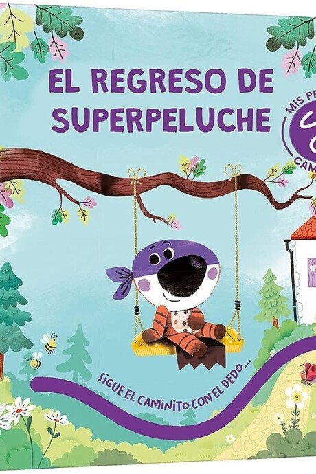 EL REGRESO DE SUPERPELUCHE EL REGRESO DE SUPERPELUCHE