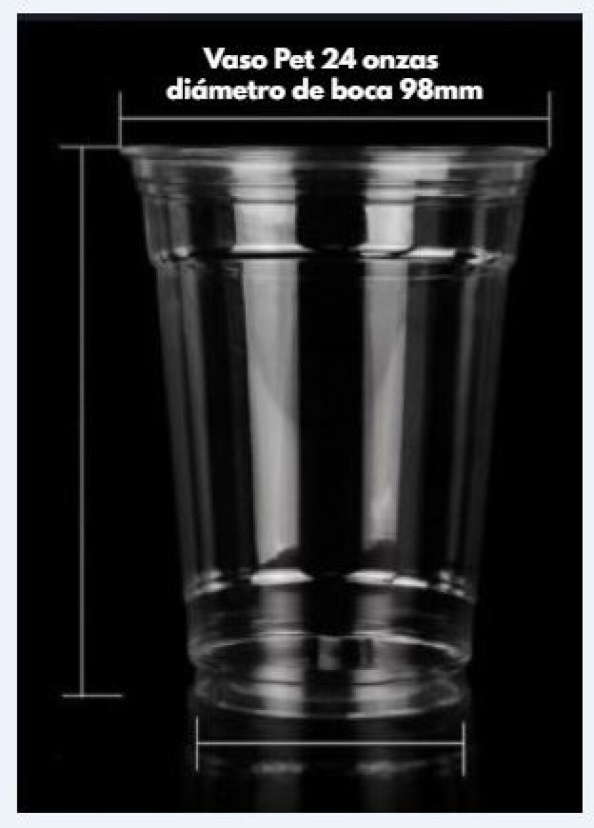 VASO PET 24 ONZAS (710 ml) DIÁMETRO BOCA 98MM CX1000 