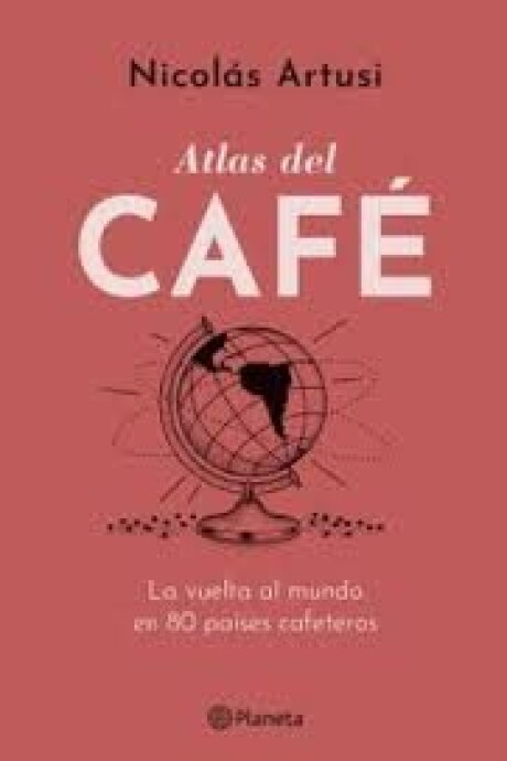 ATLAS DEL CAFE ATLAS DEL CAFE