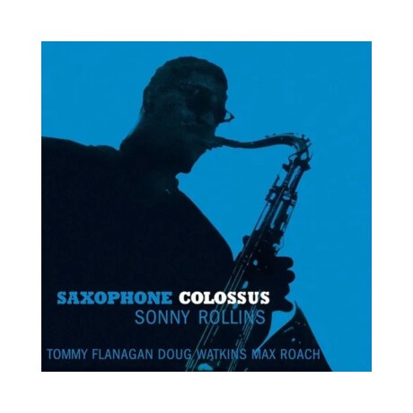 Sonny Rollins - Saxophone Colossus - Vinilo Sonny Rollins - Saxophone Colossus - Vinilo