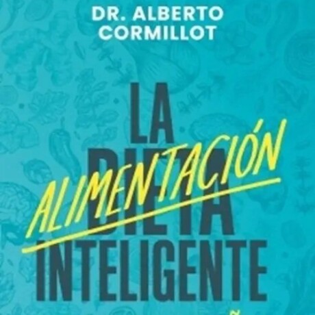 LA ALIMENTACION INTELIGENTE LA ALIMENTACION INTELIGENTE