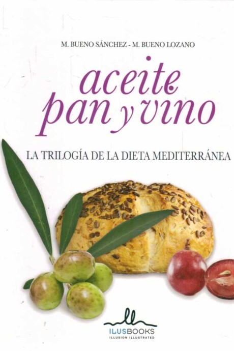 ACEITE, PAN Y VINO ACEITE, PAN Y VINO
