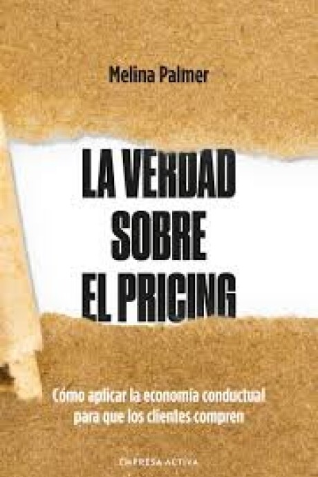 LA VERDAD SOBRE EL PRICING LA VERDAD SOBRE EL PRICING