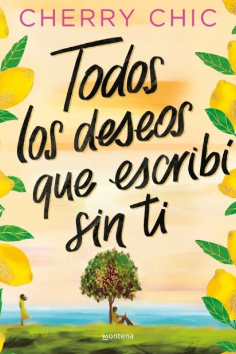 TODOS LOS DESEOS QUE ESCRIBI SIN TI TODOS LOS DESEOS QUE ESCRIBI SIN TI