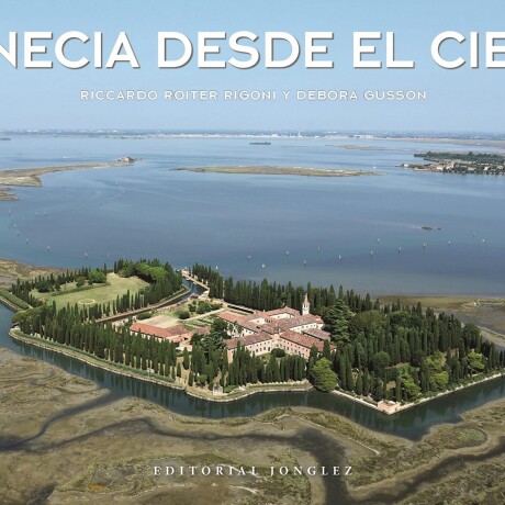 VENECIA DESDE EL CIELO VENECIA DESDE EL CIELO