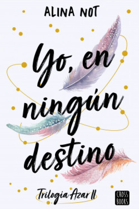 YO, EN NINGUN DESTINO YO, EN NINGUN DESTINO