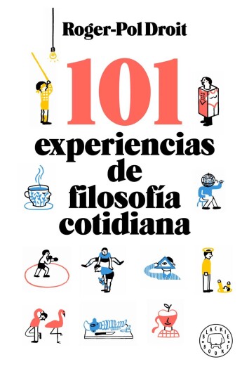 101 Experiencias de filosofía cotidiana 101 Experiencias de filosofía cotidiana