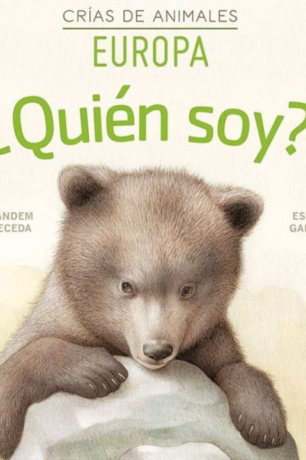 ¿quién Soy? Crías De Animales - Europa ¿quién Soy? Crías De Animales - Europa