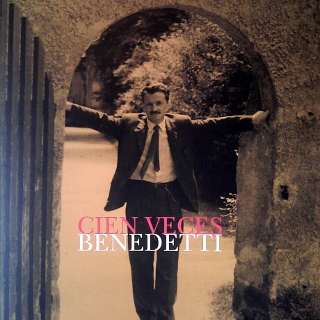CIEN VECES BENEDETTI CIEN VECES BENEDETTI